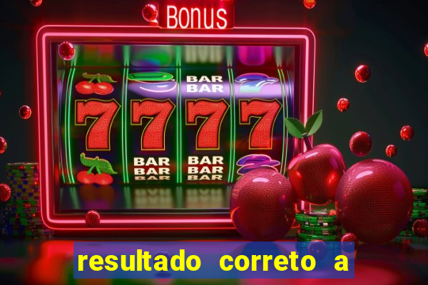 resultado correto a qualquer momento bet365