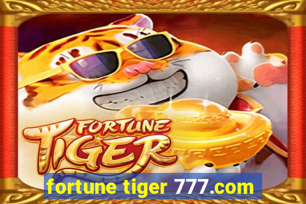 fortune tiger 777.com