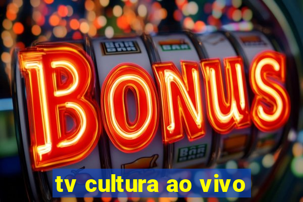 tv cultura ao vivo