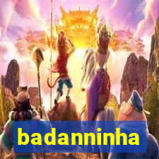 badanninha