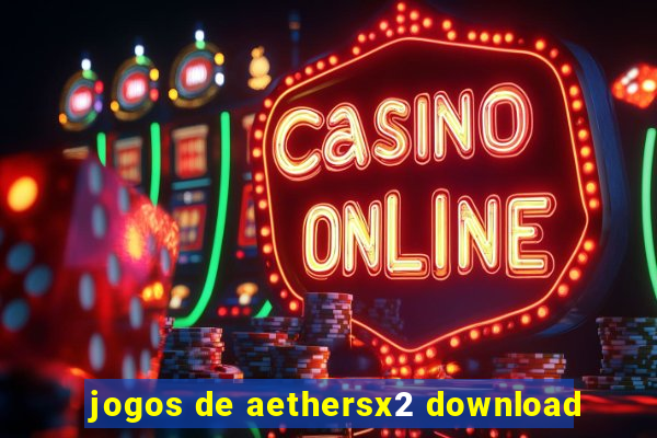 jogos de aethersx2 download