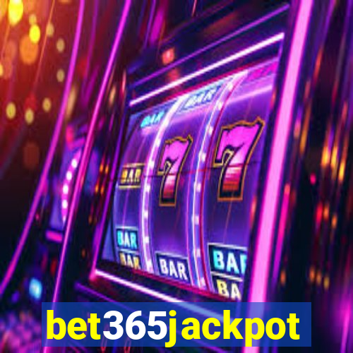 bet365jackpot