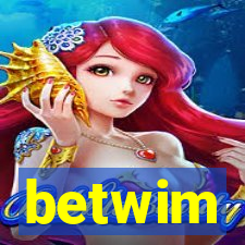 betwim