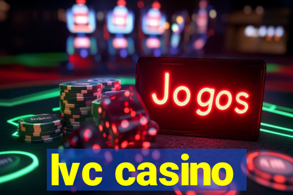 lvc casino