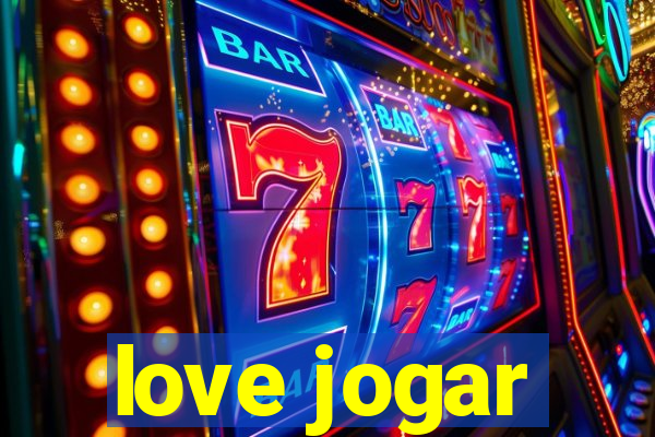 love jogar