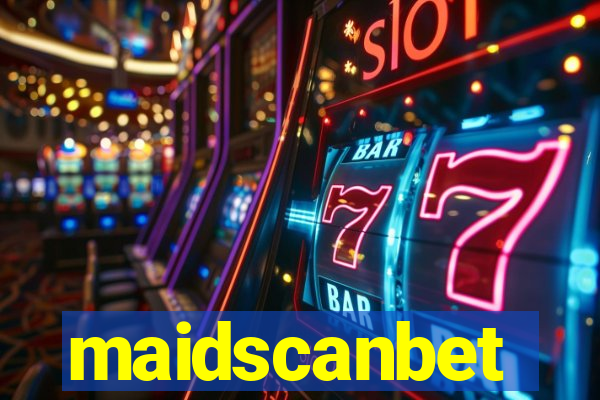 maidscanbet