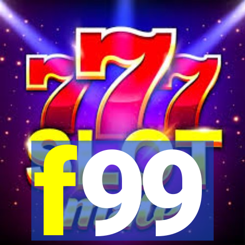 f99