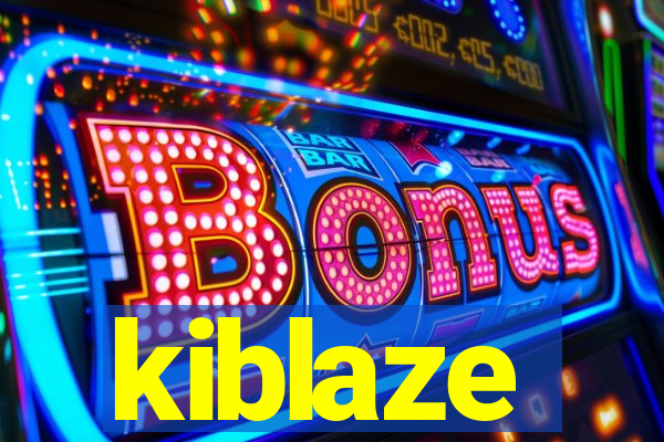 kiblaze