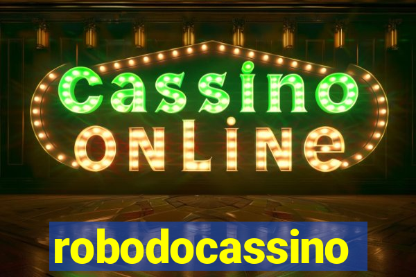 robodocassino