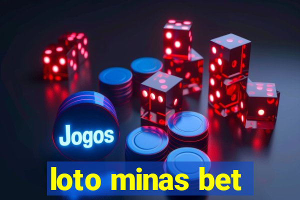 loto minas bet