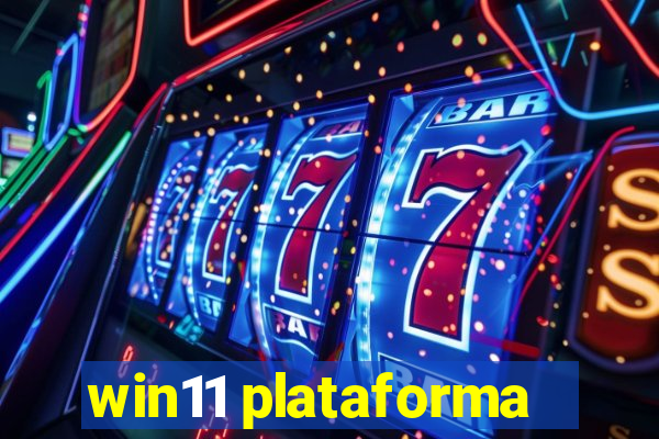 win11 plataforma