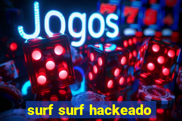 surf surf hackeado