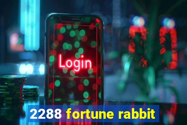2288 fortune rabbit