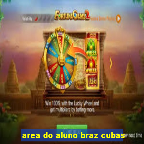 area do aluno braz cubas