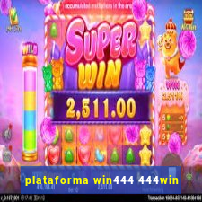 plataforma win444 444win