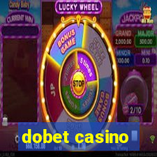 dobet casino