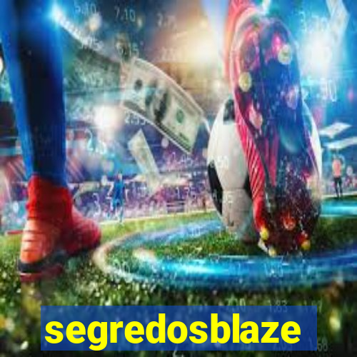 segredosblaze