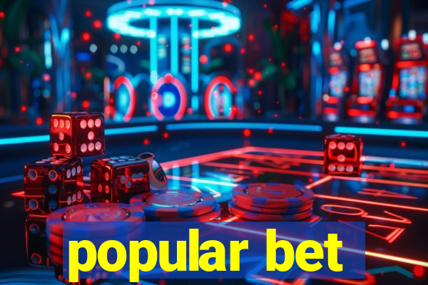 popular bet