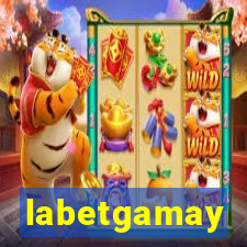 labetgamay