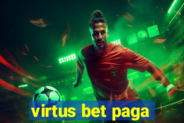 virtus bet paga