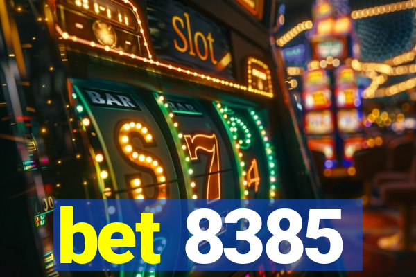 bet 8385