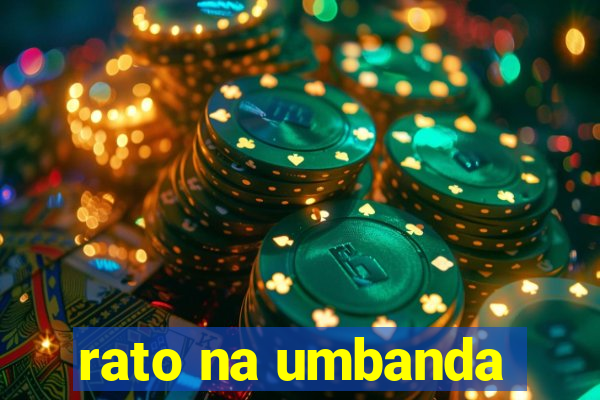 rato na umbanda