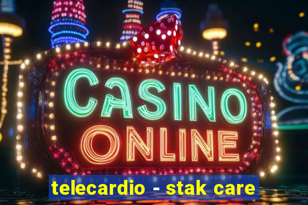 telecardio - stak care
