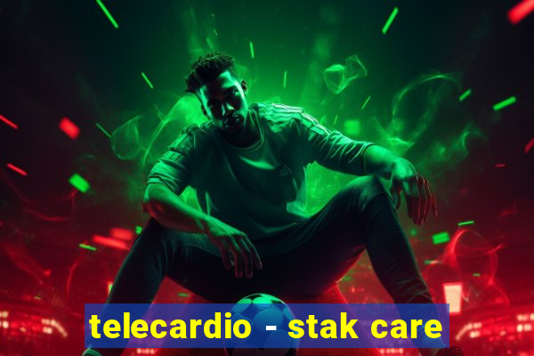 telecardio - stak care