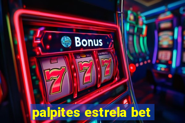 palpites estrela bet