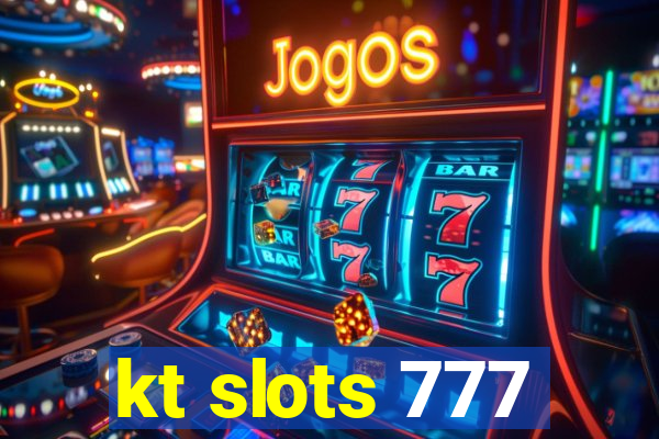 kt slots 777