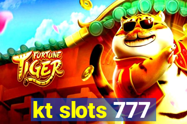 kt slots 777