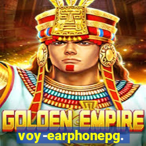 voy-earphonepg.com