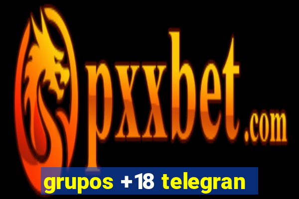 grupos +18 telegran