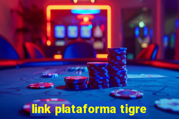 link plataforma tigre