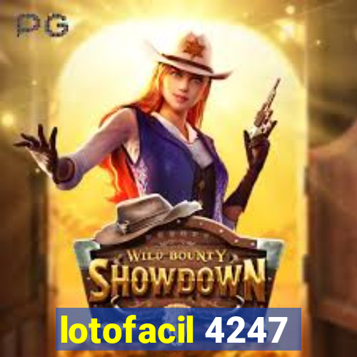 lotofacil 4247