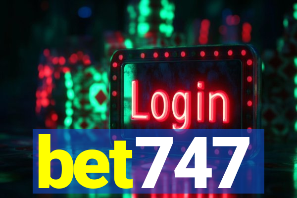 bet747