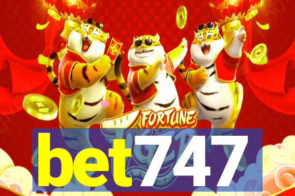 bet747