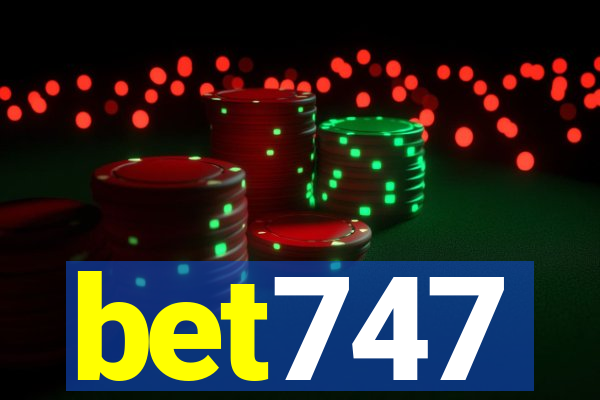 bet747