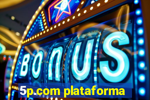 5p.com plataforma
