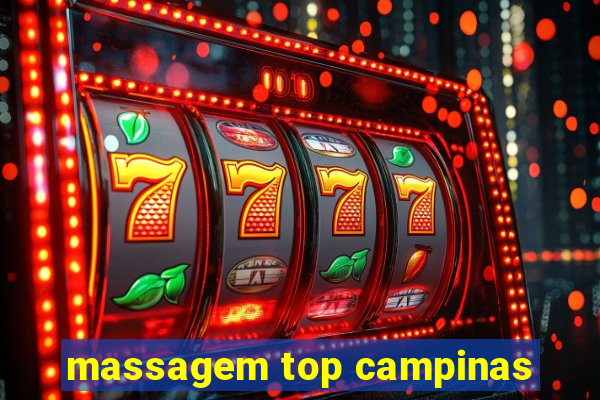 massagem top campinas