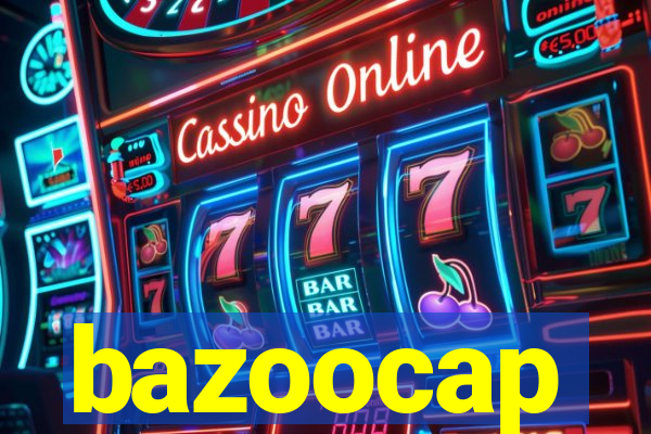 bazoocap