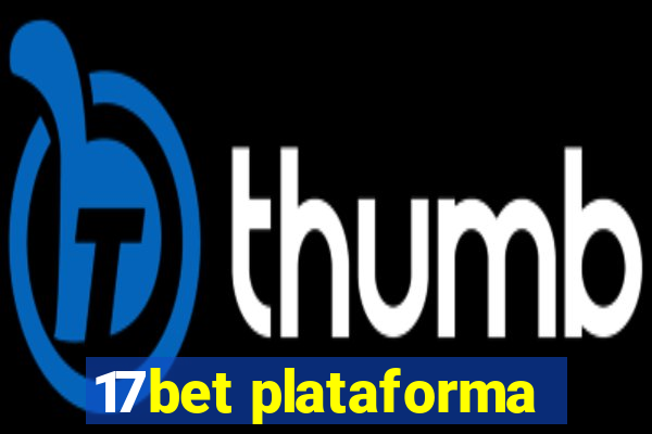 17bet plataforma