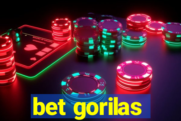 bet gorilas