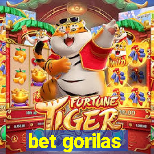 bet gorilas