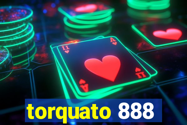 torquato 888