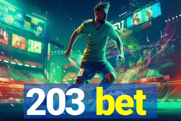 203 bet