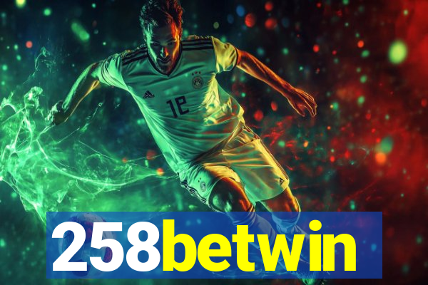 258betwin