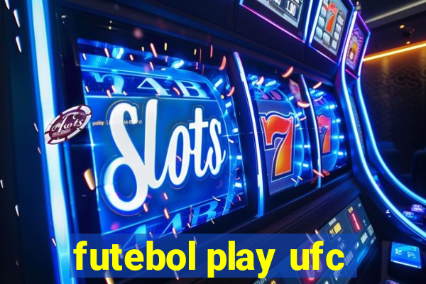 futebol play ufc