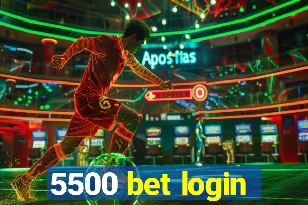 5500 bet login
