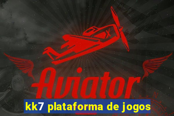 kk7 plataforma de jogos